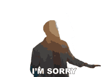apologize sorry