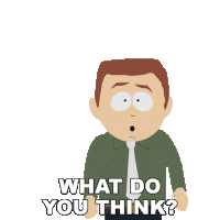 What Do You Think Stephen Stotch Sticker - What Do You Think Stephen Stotch South Park Stickers