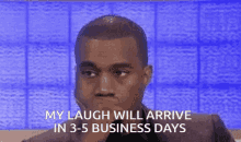Not Laughing Laugh Will Arrive In3to5business Days GIF - Not Laughing Laugh Will Arrive In3to5business Days GIFs