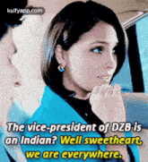 The Vice-president Of Dzb Isan Indian? Well Sweetheart,We Are Everywhere..Gif GIF - The Vice-president Of Dzb Isan Indian? Well Sweetheart We Are Everywhere. Person GIFs
