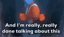 Marlin Clownfish GIF - Marlin Clownfish Im Done Talking GIFs