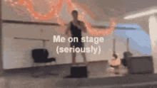 Me On Stage GIF - Me On Stage GIFs
