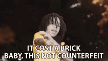It Cost A Brick Baby This Not Counterfeit GIF - It Cost A Brick Baby This Not Counterfeit Not Counterfeit GIFs