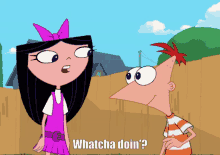 isabella phineas phineas and ferb whatcha doin isabella phineas phineas and ferb whatcha doin