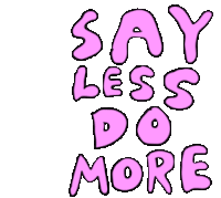 Do More Be Productive Sticker - Do More Be Productive Say Less Do More Stickers