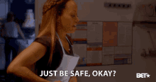 Just Be Safe Okay Essence Atkins GIF - Just Be Safe Okay Essence Atkins Open Film Bet GIFs