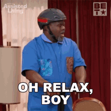 Oh Relax Boy Leroy Brown GIF - Oh Relax Boy Leroy Brown Assisted Living GIFs