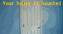 your house is haunted haunted shadow figure