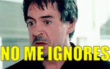 Iron Man Enojado Y Llorando GIF - Robert Downey Jr Iron Man Dont Ignore Me GIFs