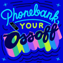 Phonebank Your Ossoff Text Bank GIF - Phonebank Your Ossoff Phonebank Text Bank GIFs