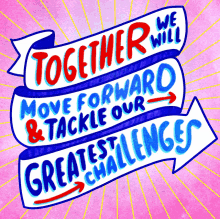 Together We Will Move Forward Tackle Our Greatest Challenges GIF - Together We Will Move Forward Move Forward Tackle Our Greatest Challenges GIFs