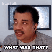 What Was That Neil Degrasse Tyson GIF - What Was That Neil Degrasse Tyson Startalk GIFs