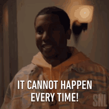It Cannot Happen Every Time Chris Redd GIF - It Cannot Happen Every Time Chris Redd Saturday Night Live GIFs