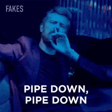 pipe down pipe down guy fakes 105 shh pipe down pipe down guy fakes 105 shh