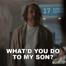 Whatd You Do To My Son Lou Burke GIF - Whatd You Do To My Son Lou Burke Eric Lange GIFs
