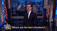 Receipts Please GIF - Stephen Colbert Where Are The Fact Checkers Fact Checker GIFs