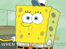 Spongebob Squarepants When Your Xbox Turn Off GIF - Spongebob Squarepants When Your Xbox Turn Off Shut Down GIFs