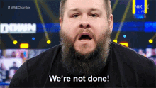 Wwe Kevin Owens GIF - Wwe Kevin Owens Were Not Done GIFs