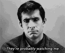 norman bates psycho theyre watching me anthony perkins