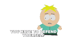 You Have To Defend Yourself Butters Stotch Sticker - You Have To Defend Yourself Butters Stotch South Park Stickers