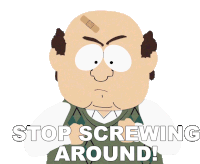 Stop Screwing Around Richard Adler Sticker - Stop Screwing Around Richard Adler South Park Stickers