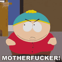 Mother Fucker Eric Cartman GIF - Mother Fucker Eric Cartman South Park GIFs