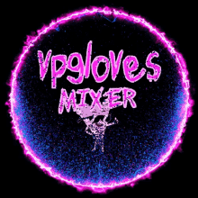 Vpgloves Mixer GIF - Vpgloves Vp Mixer GIFs