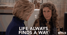 Life Always Finds A Way Lily Tomlin GIF - Life Always Finds A Way Lily Tomlin Frankie Bergstein GIFs