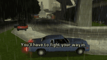 gta grand theft auto gta lcs gta one liners youll have to fight your way in