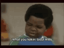 What You Talking About Willis Different Strokes GIF - What You Talking About Willis Different Strokes GIFs
