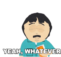 Yeah Whatever Randy Marsh Sticker - Yeah Whatever Randy Marsh South Park Stickers