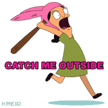 Catch Me Outside GIF - Catch Me Outside Louise Belcher Angry GIFs