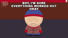 Boy Im Sure Everything Worked Out Okay Stan Marsh GIF - Boy Im Sure Everything Worked Out Okay Stan Marsh South Park GIFs