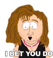 I Bet You Do Barbra Streisand Sticker - I Bet You Do Barbra Streisand South Park Stickers
