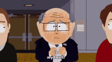 It'S My Fault - Mr. Garrison GIF - Mr Garrison Garrison South Park GIFs