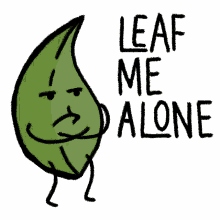 sad angry me alone leaf
