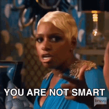 you are not smart nene leakes real housewives of atlanta youre dumb youre not a genius