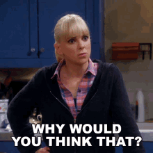 Why Would You Think That Christy Plunkett GIF - Why Would You Think That Christy Plunkett Anna Faris GIFs