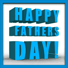 Happy Fathers Day Greeting GIF - Happy Fathers Day Greeting Papas Day GIFs