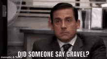 gravel did someone say gravel smile asking gravel did someone say gravel smile asking