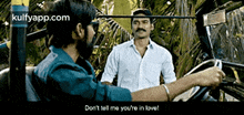 Don'T Tell Me You'Re In Love!.Gif GIF - Don'T Tell Me You'Re In Love! Kodi Dhanush GIFs