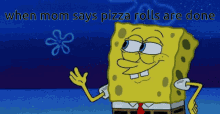 Spongebob Square Pants Pizza Rolls GIF - Spongebob Square Pants Pizza Rolls Pizza Rolls Are Done GIFs