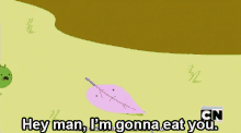 Hey Man, I'M Gonna Eat You GIF - Adventure Time Hey Man Im Gonna Eat You GIFs