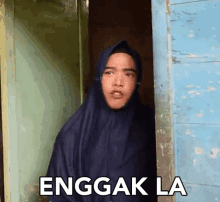 la enggak
