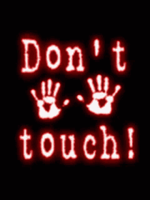 No Touch Dont Touch GIF - No Touch Dont Touch Hands Off GIFs