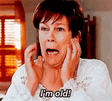 I'M Old GIF - Old Woman Im Old Freaky Friday GIFs