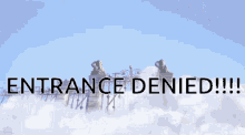 entrance denied entrance denied