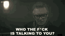 Who The Fuck Is Talking To You Brick Top GIF - Who The Fuck Is Talking To You Brick Top Snatch GIFs