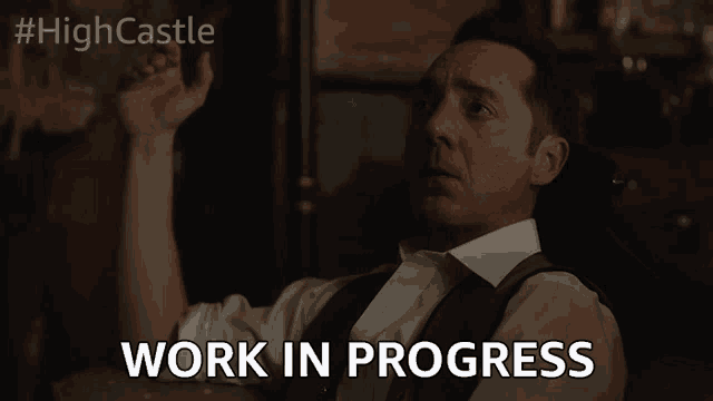 Work In Progress Still Working Gif Work In Progress In Progress Still Working Discover Share Gifs