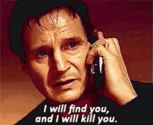 Liam Neeson Call GIF - Liam Neeson Call I Will Find You GIFs